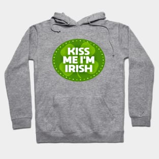 Kiss Me I'm Irish Hoodie